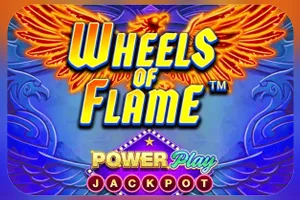 Playtech : Wheels of Flame™ PowerPlay Jackpot - HASEAGAMING