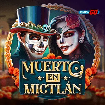 PlaynGo : Muerto en Mictlán - HASEAGAMING