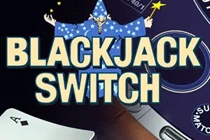 Blackjack Switch - HASEAGAMING