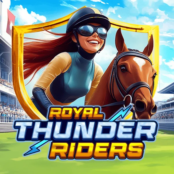 Royal Thunder Riders - HASEAGAMING