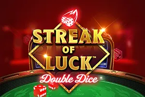 Streak of Luck: Double Dice - HASEAGAMING